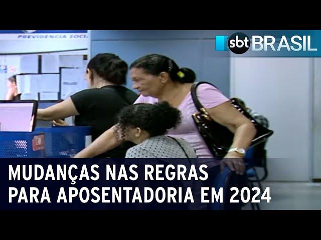 Regras para aposentadoria tem alterações para 2024 | SBT Brasil (19/12/23)