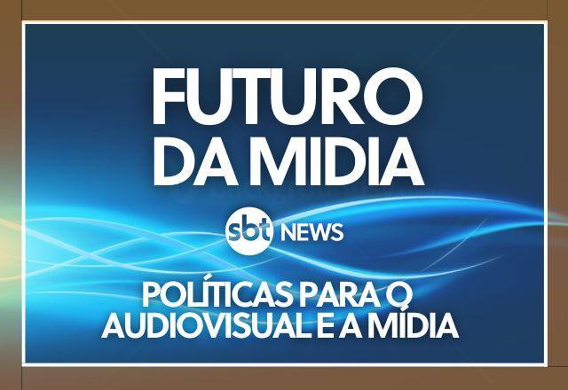 Futuro da Mídia: Políticas para o audiovisual e a mídia