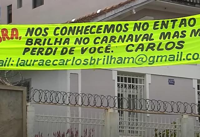 Homem pendura faixas nas ruas para reencontrar mulher que conheceu no carnaval