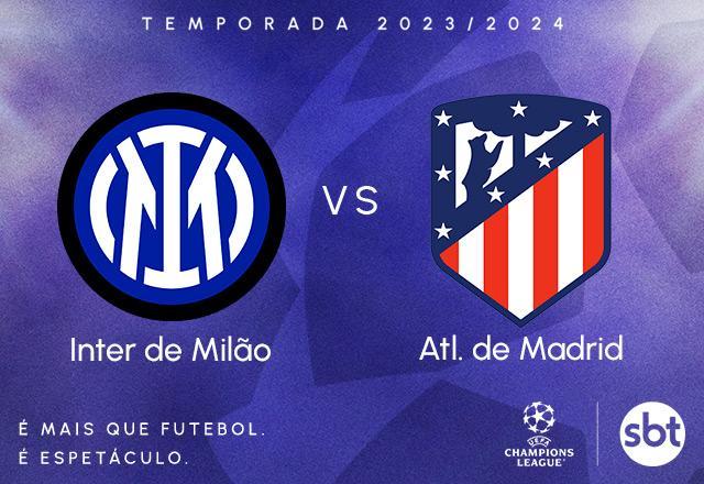 SBT transmite Inter de Milão x Atlético de Madrid pela Champions